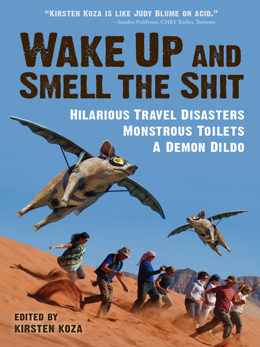 Title details for Wake Up and Smell the Shit by Kirsten Koza - Available